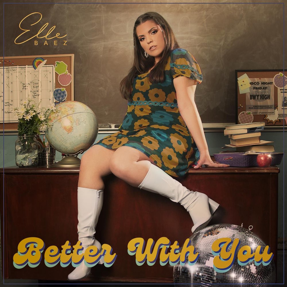Elle Baez Gets Groovy With “Better With You”