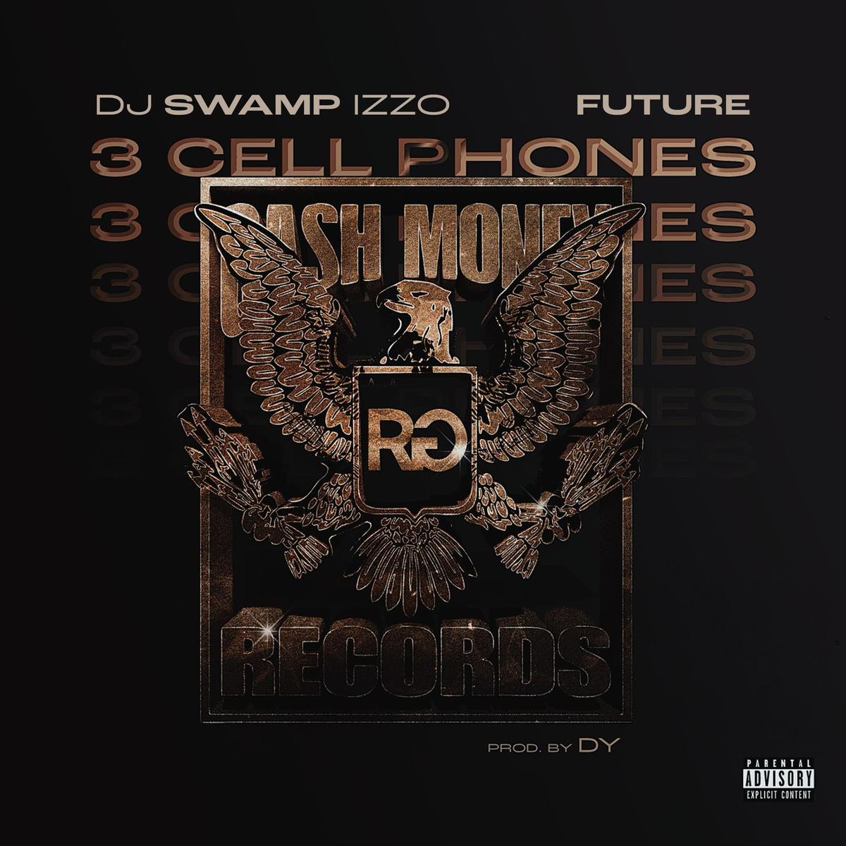 DJ Swamp Izzo Recruits Future For “3 Cell Phones”