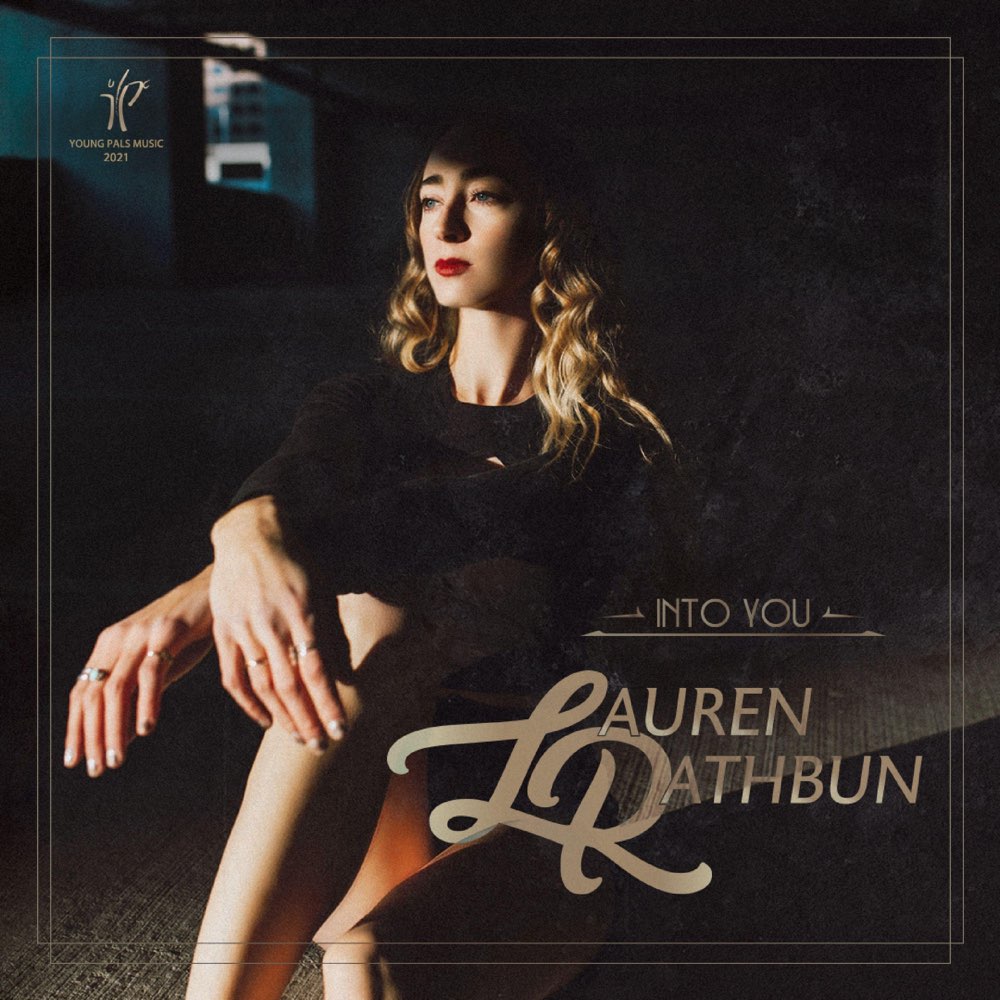 Read more about the article Lauren Rathbun Releases the Nostalgically Charged “Into You”