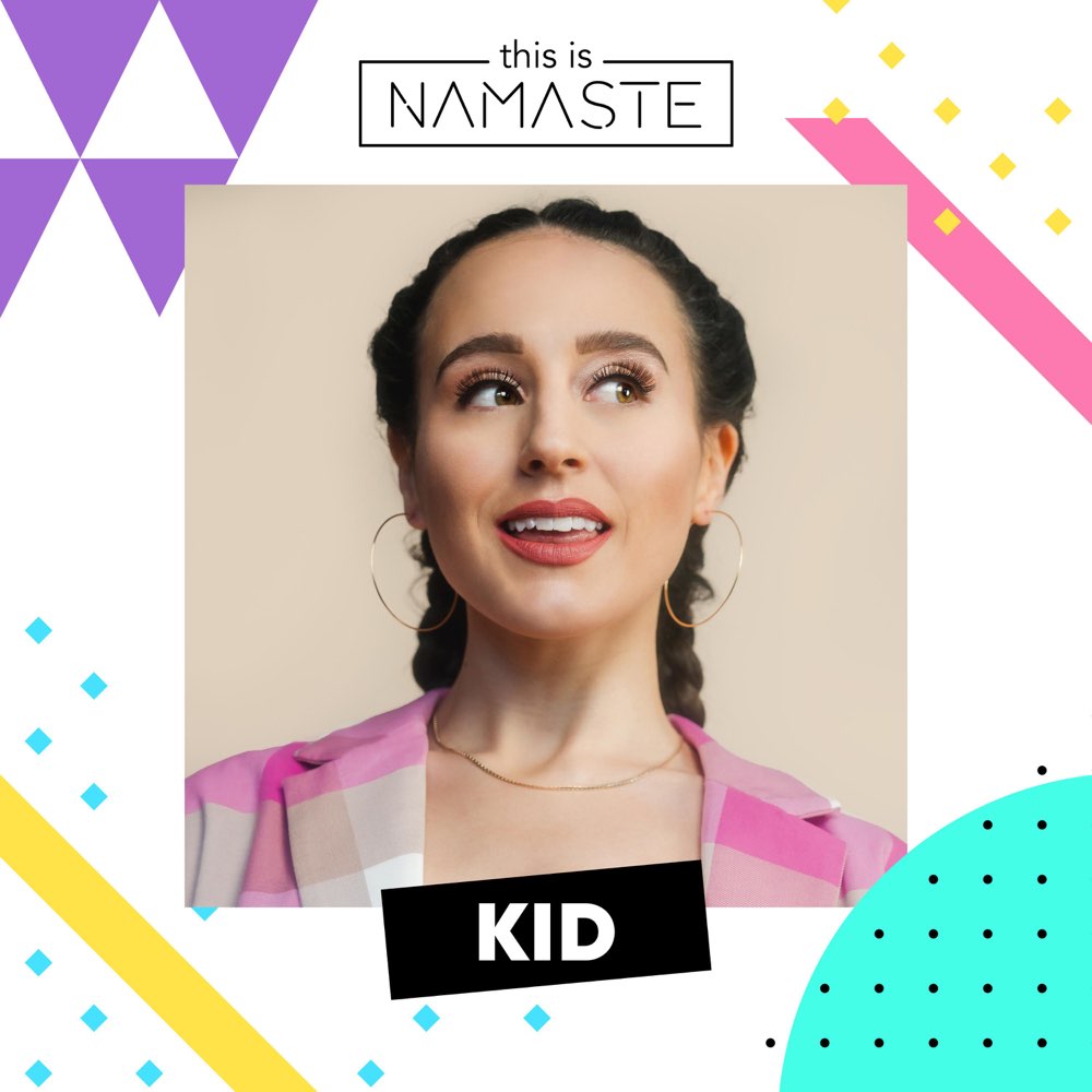 thisisNAMASTE Has Us Feeling Nostalgic With “Kid”