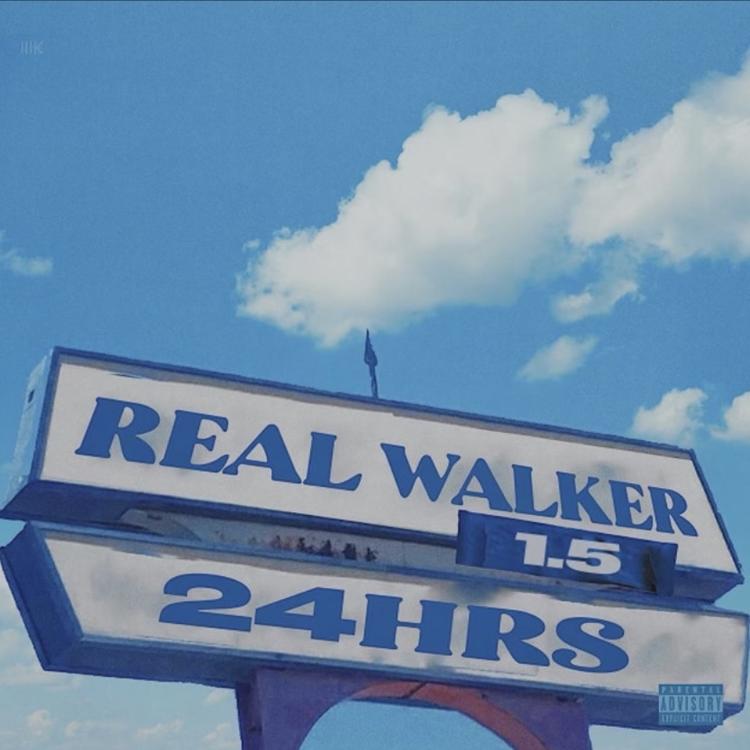 Listen To “Real Walker 1.5” By 24hrs