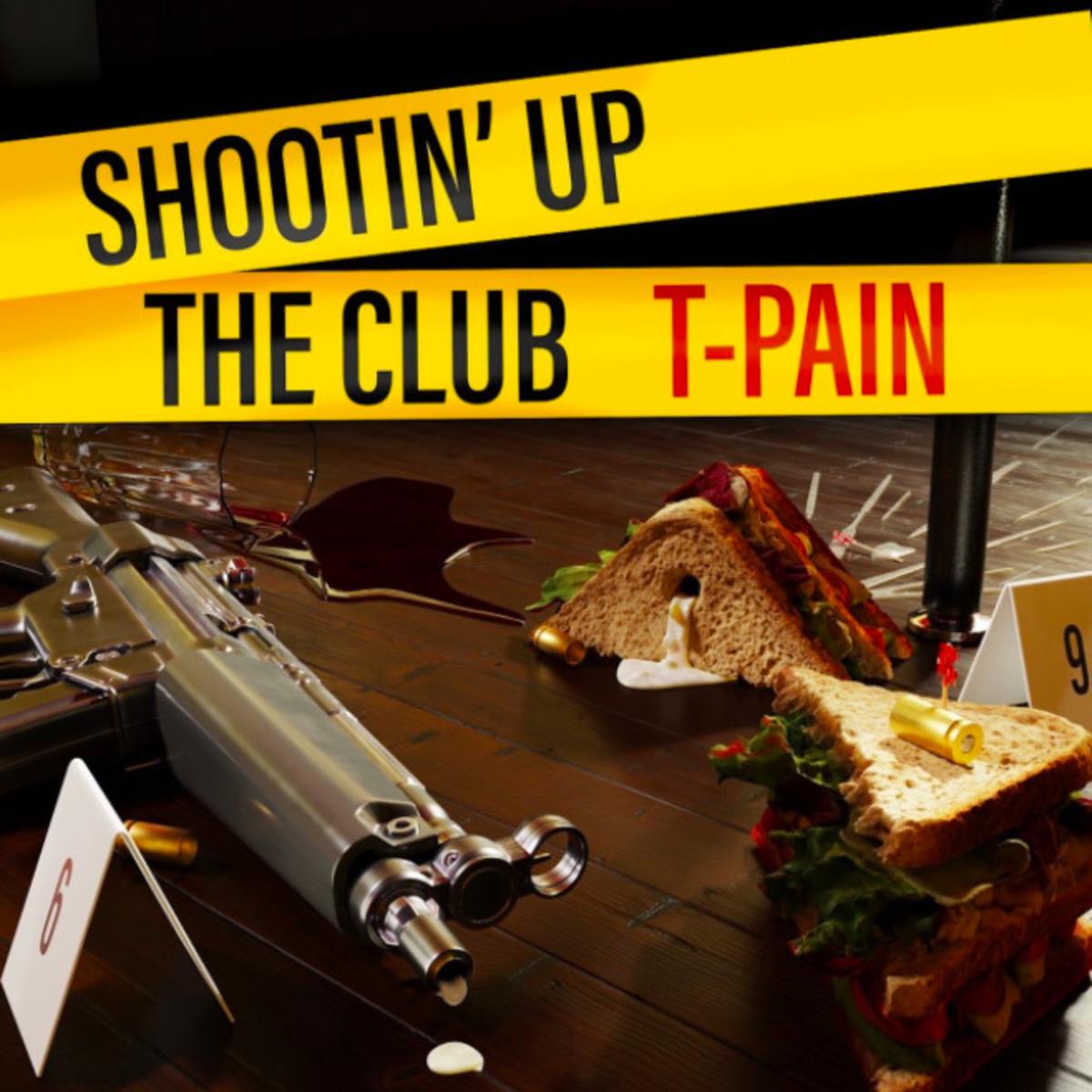 T-Pain Releases “Shootin’ Up The Club”