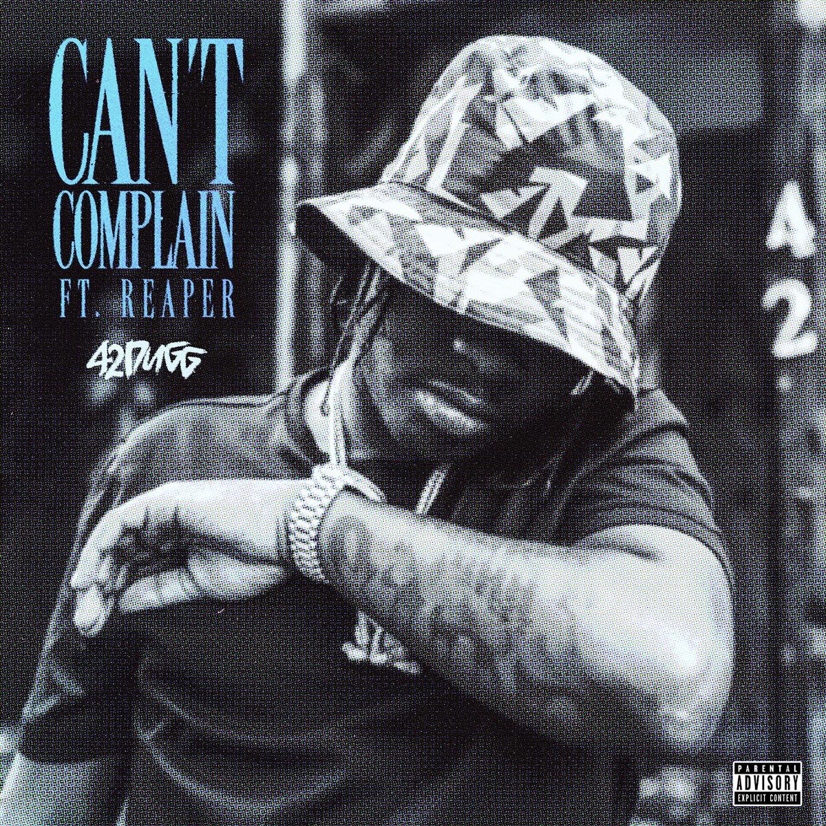 42 Dugg Releases New Single “Can’t Complain” On His BDay