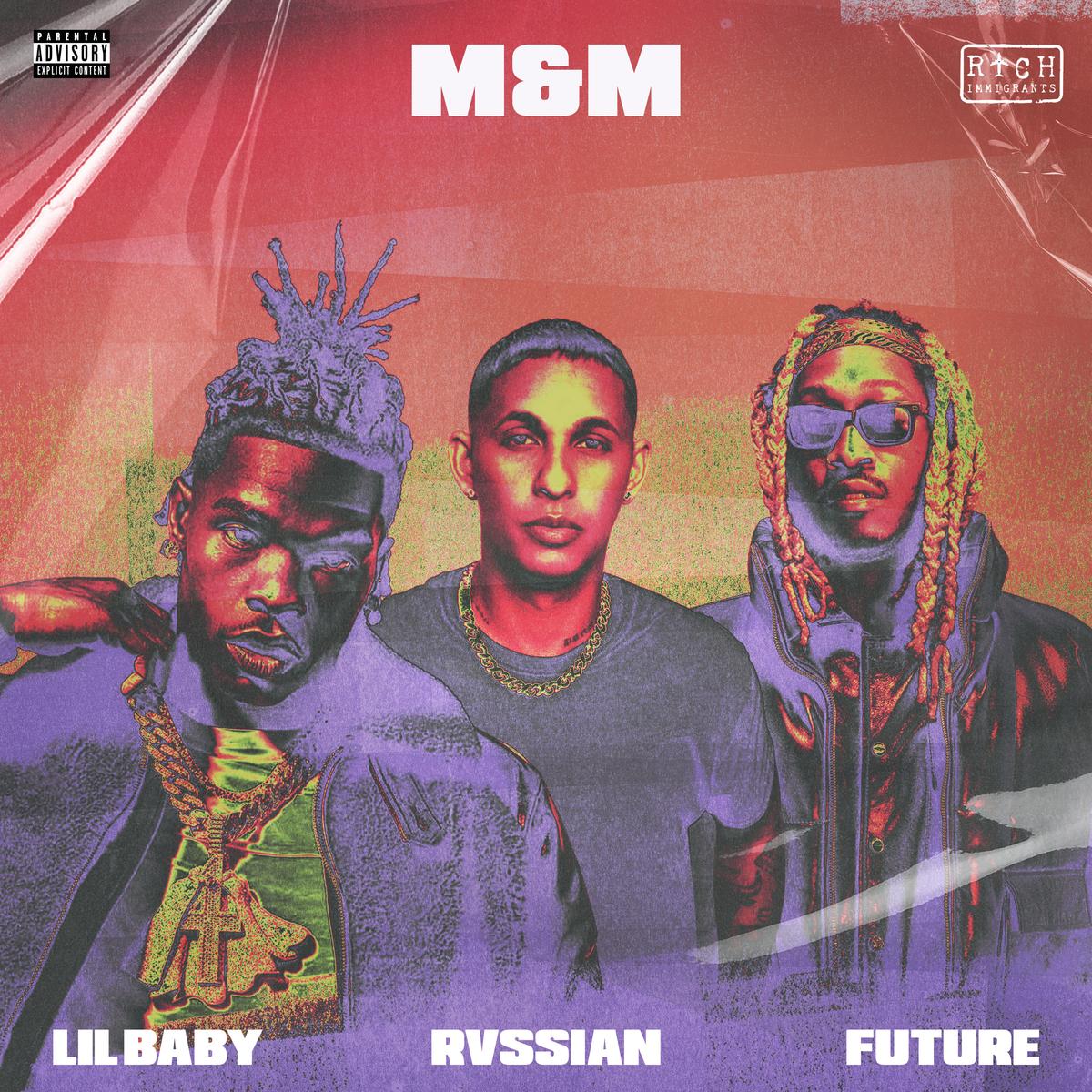 Rvssian & Future Call On Lil Baby For “M&M”