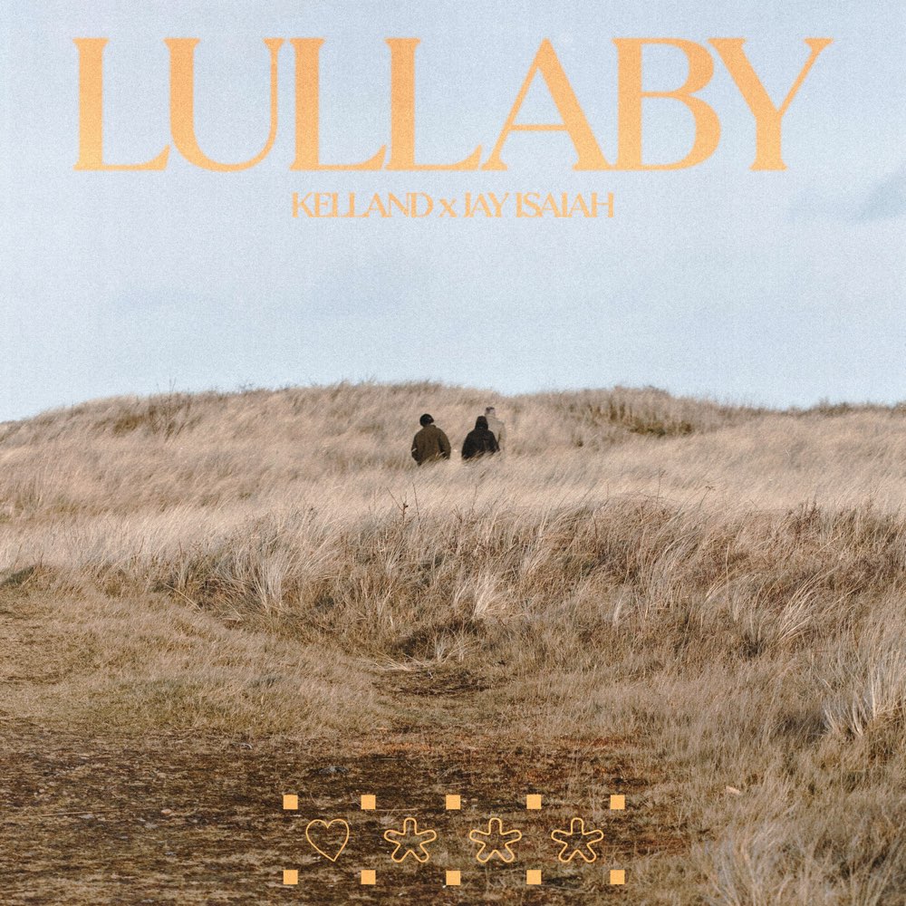 Read more about the article Kelland & Jay Isaiah Gift Us a Dazzling Dreamscape with “Lullaby”
