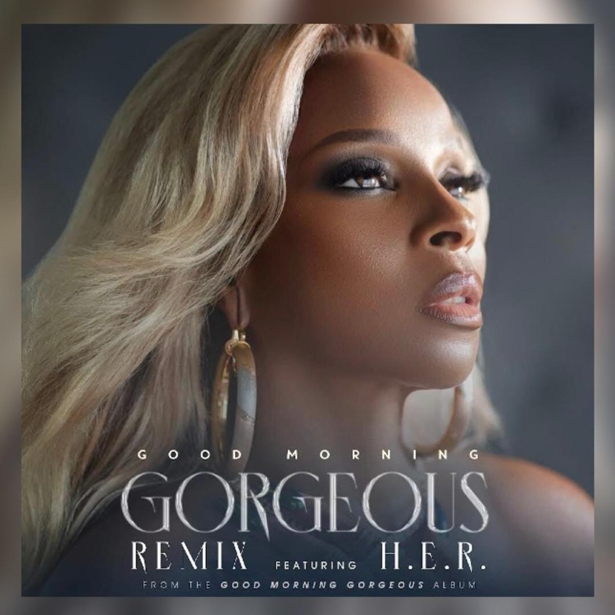 Mary J. Blige Taps H.E.R. For “Good Morning Gorgeous (Remix)”