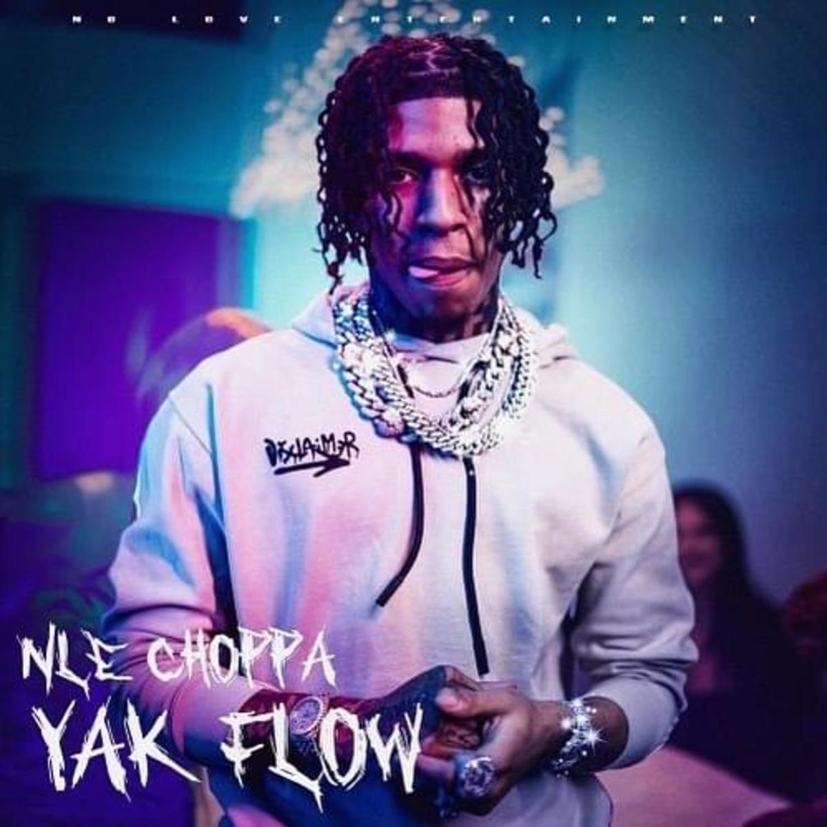 NLE Choppa Keeps It 100 In “Yak Flow”