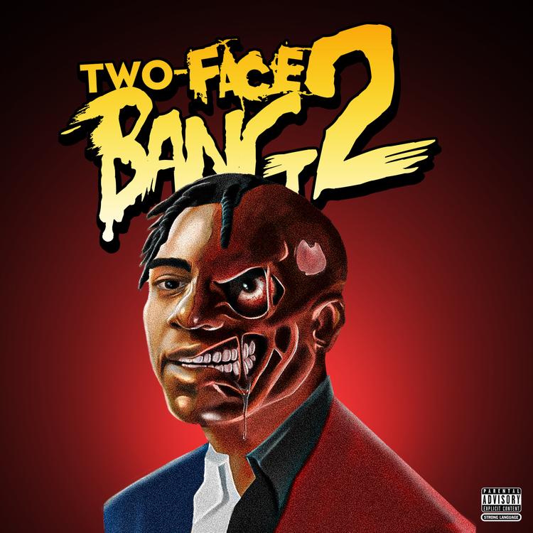 Listen To “Two-Face Bang 2” By Fredo Bang