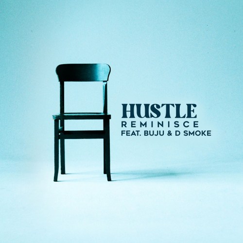 Reminisce Shares a Softer Side On “Hustle”