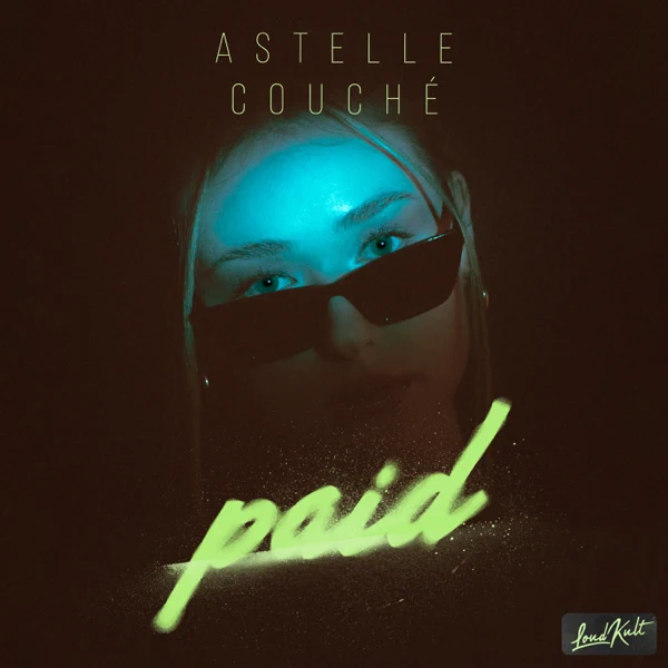 Astelle Reminds Us to Get "Paid"