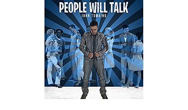 Read more about the article Listen To “People Will Talk” By John Tomaino