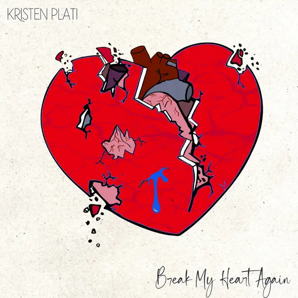 Kristen Plati Shines In “Break My Heart Again”