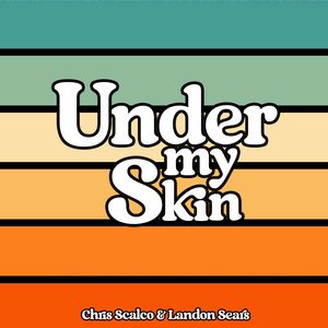 Read more about the article Chris Scalco and Landon Sears Are “Under My Skin”
