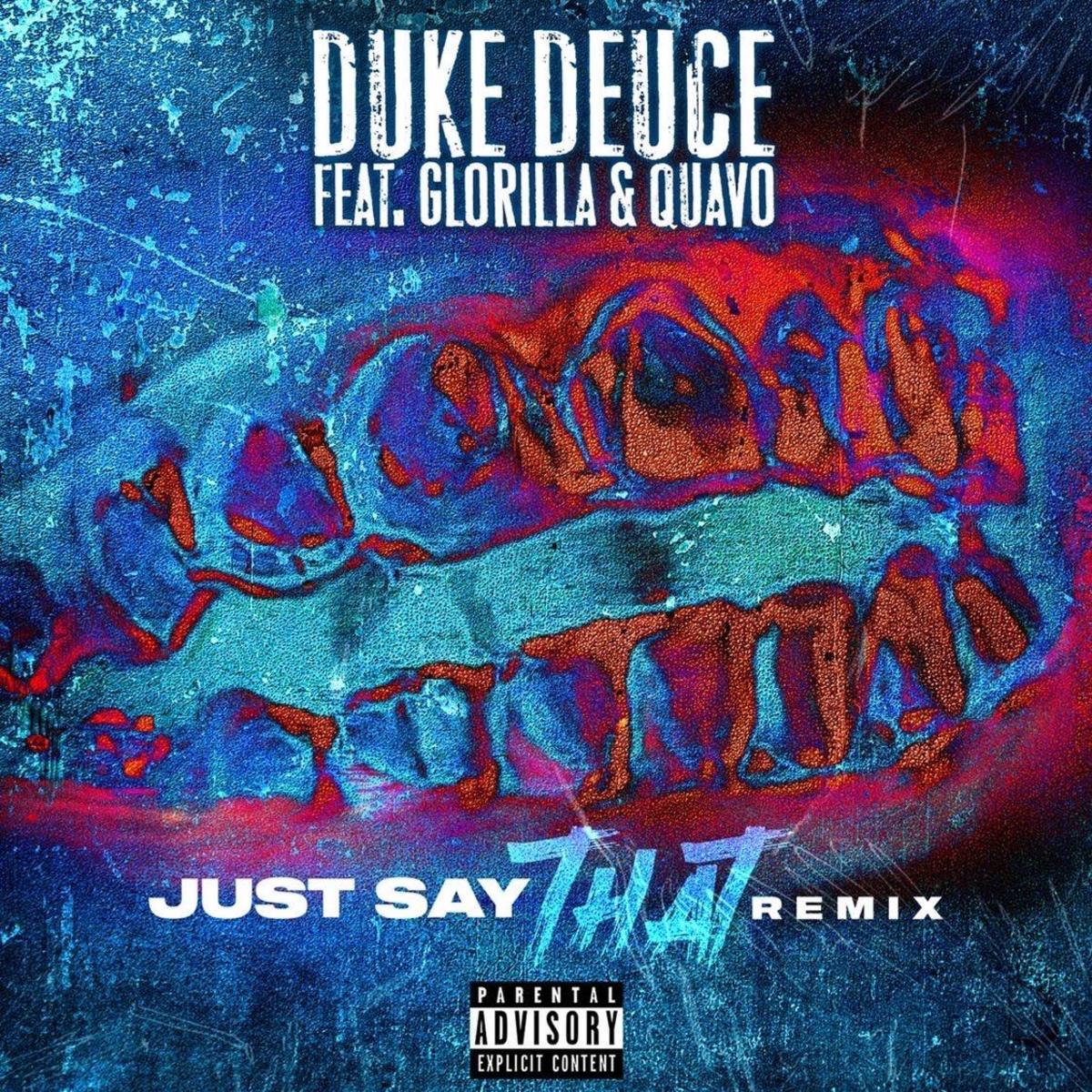 Duke Deuce Adds Quavo To “JUST SAY THAT”