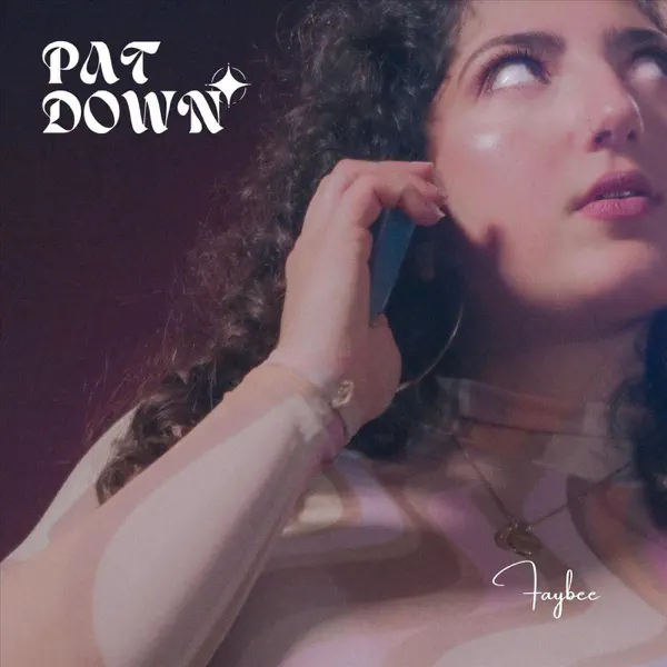 Read more about the article Faybee Gets Flirty on “Pat Down”
