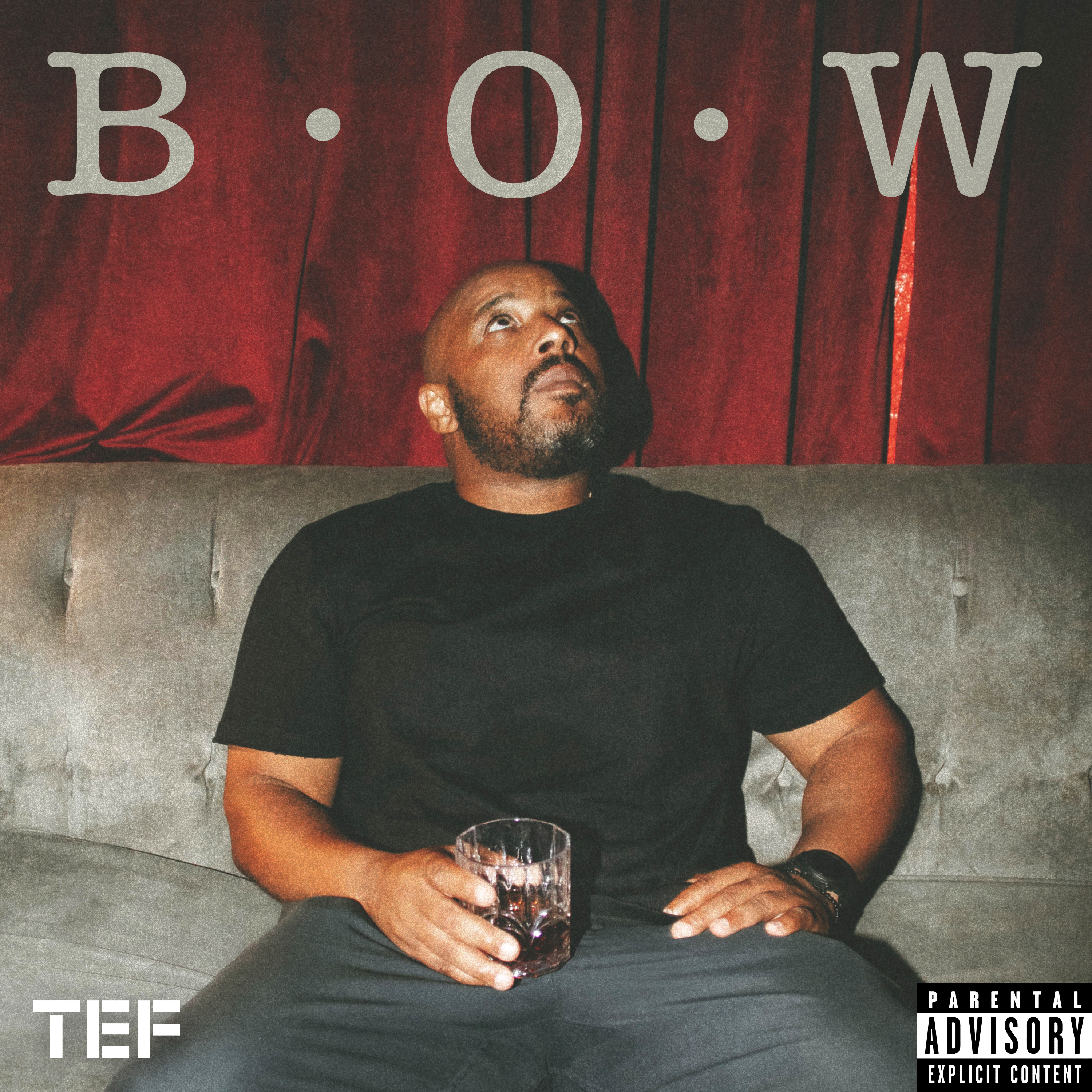 Read more about the article TEF XL Lets Us Know What He’s All About In “B.O.W”