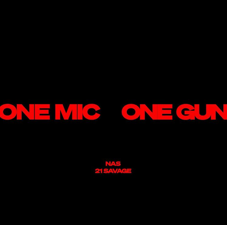 Read more about the article Nas & 21 Savage Unite For “One Mic One Gun”