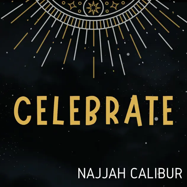 Najjah Calibur Is Ready To “Celebrate”