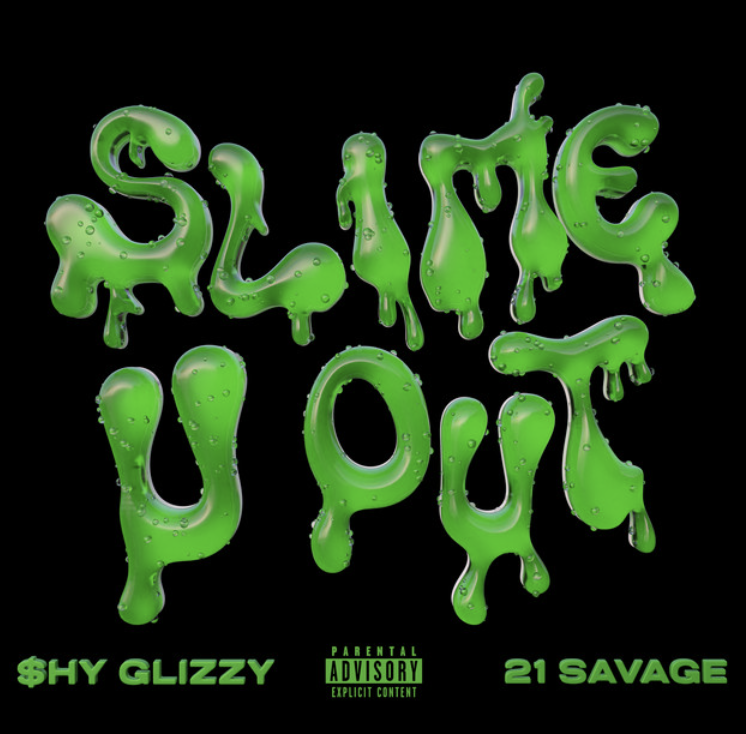 Shy Glizzy Calls On 21 Savage For “Slime-U-Out”