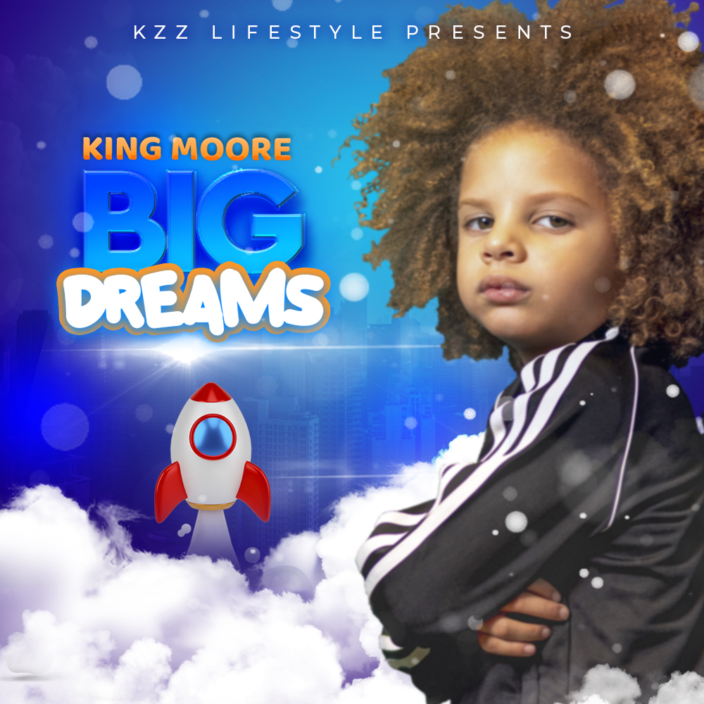 Read more about the article King Moore Has “BIG DREAMS”