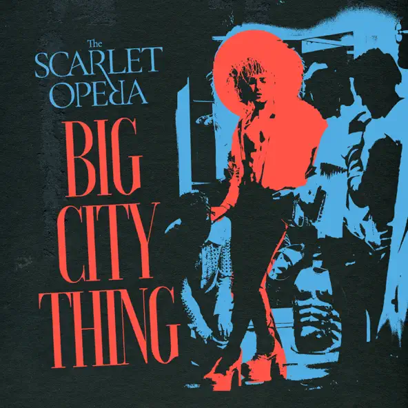 Read more about the article The Scarlet Opera Found A “Big City Thing”