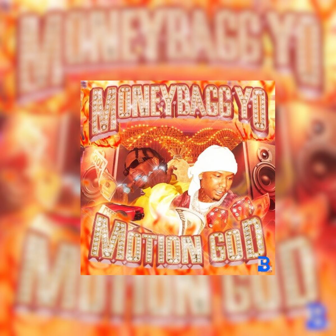 MoneyBagg Yo Returns With “Motion God”