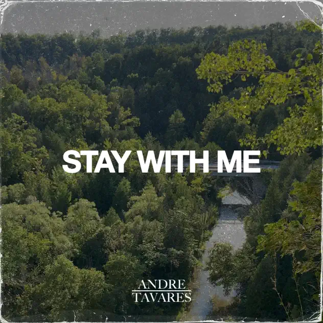 Read more about the article Andre Tavares Pleads “STAY WITH ME”