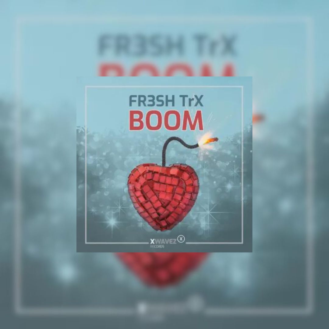 Read more about the article FR3SH TrX Explodes In “Boom”