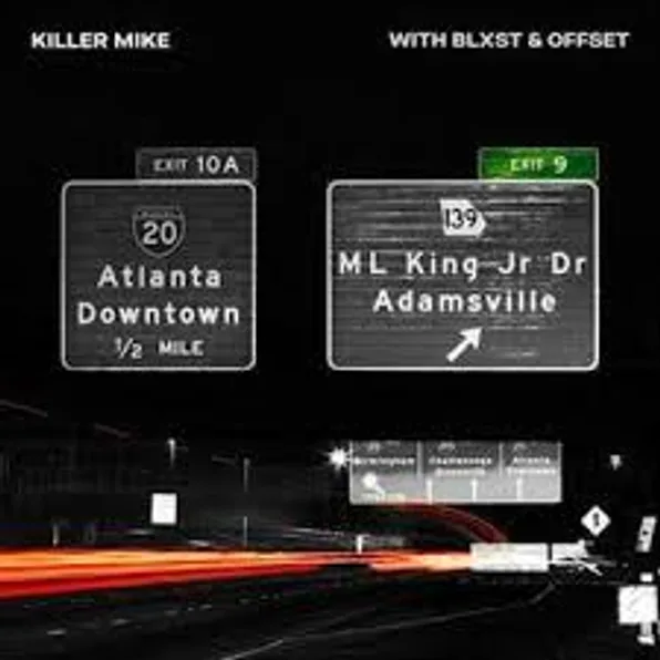 Killer Mike & Blxst Add Offset To “Exit 9”