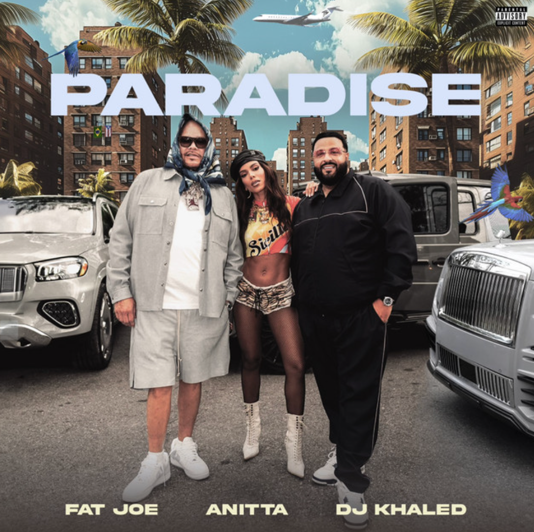 Read more about the article Anitta, DJ Khaled & Fat Joe Combine For “Paradise”