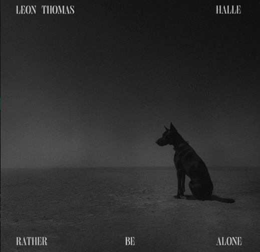 cover art for Rather Be Alone by Leon Thomas ft Halle