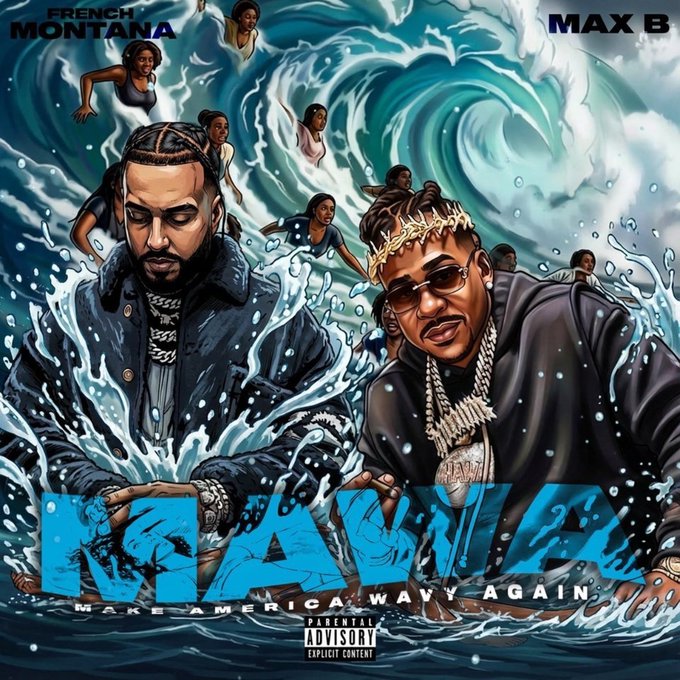 Read more about the article Max B & French Montana Reunite in Style With “Make America Wavy Again (MAWA)”