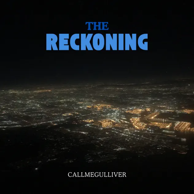 Read more about the article Callmegulliver Reflects on Heartbreak With “The Reckoning”