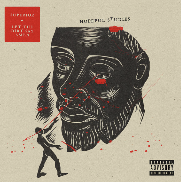 Read more about the article Superior & Let the Dirt Say Amen Deliver Powerful Hip-Hop Message With “Hopeful Studies”