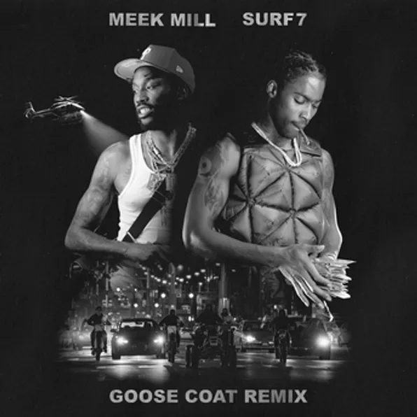 Read more about the article Surf7 and Meek Mill Drop “Goose Coat” Remix With Philadelphia Energy
